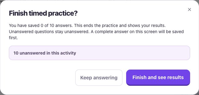 Finish timed practice confirmation showing the unanswered count with Keep answering and Finish and see results